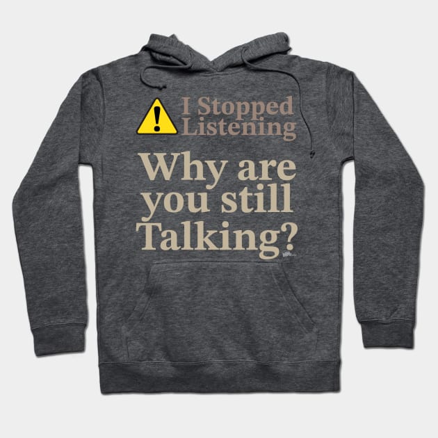 Not Listening-light Hoodie by NN Tease